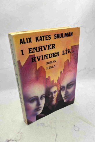 Alix Kates Shulman: I enhver kvindes liv...