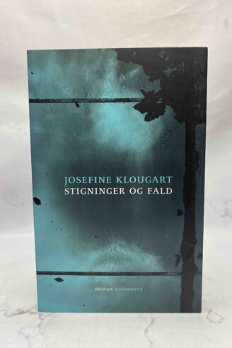 Josefine Klougart: Stigninger og fald
