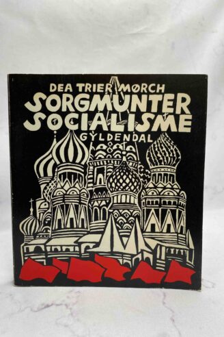 Dea Trier Mørch: Sorgmunter socialisme