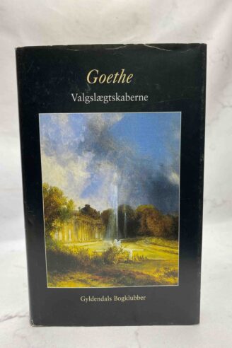 Johann Wolfgang von Goethe: Valgslægtskaberne