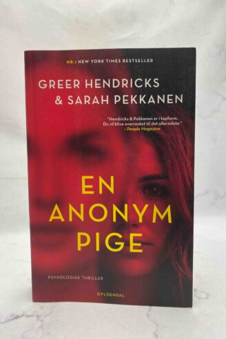 Greer Hendricks & Sarah Pekkanen: En anonym pige